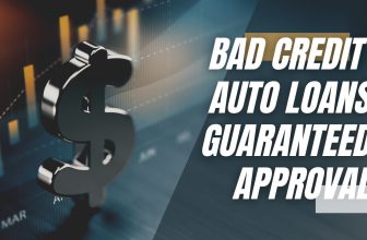 Bad Credit Auto Loans Guaranteed Approval