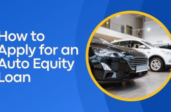 How to Apply for an Auto Equity Loan